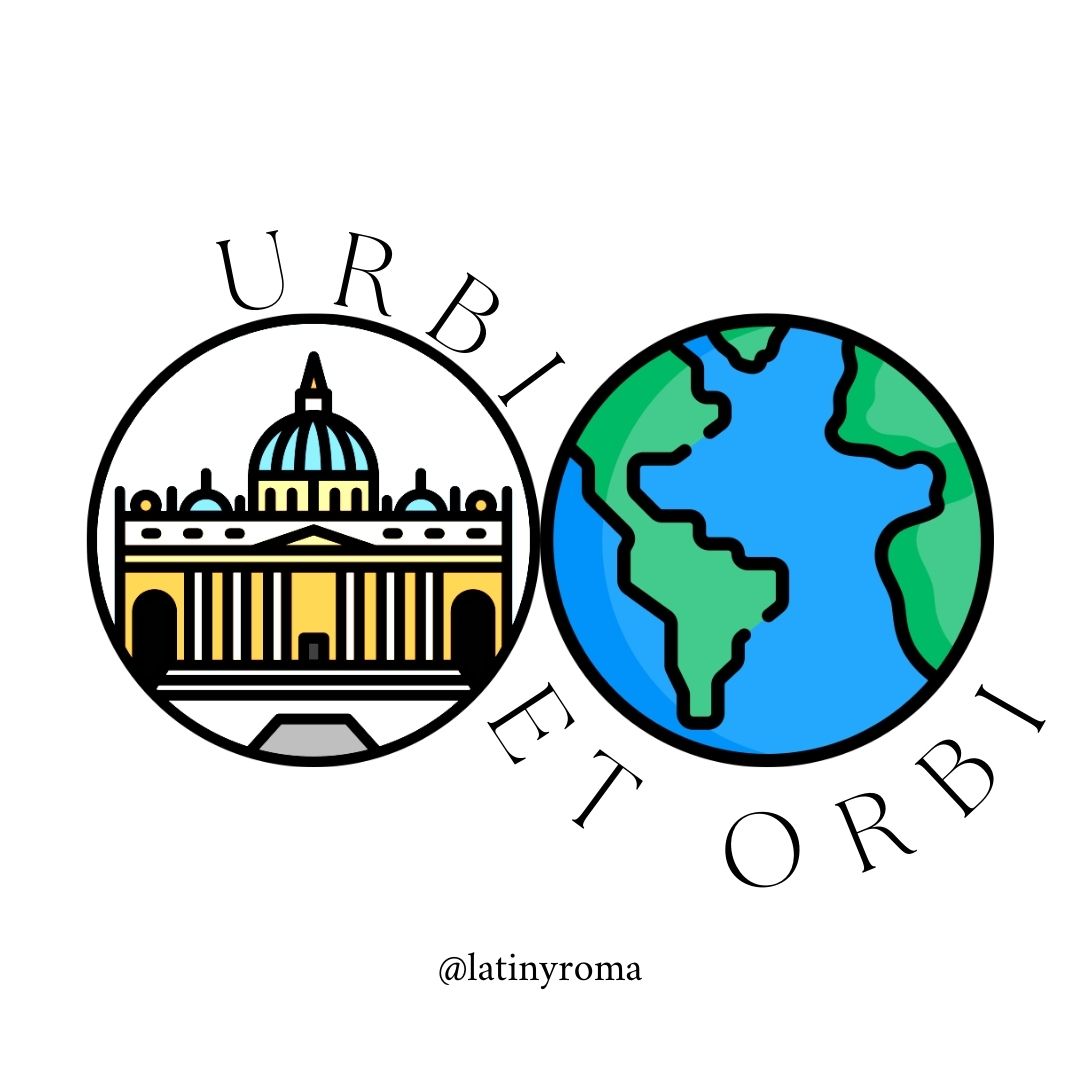Urbi et orbi | Latín y Roma